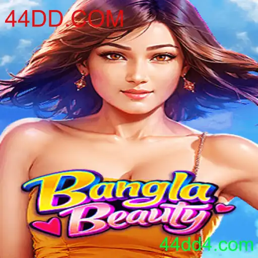 Descubra o Fascinante Mundo de BanglaBeauty e sua Conexão com 44DD.COM